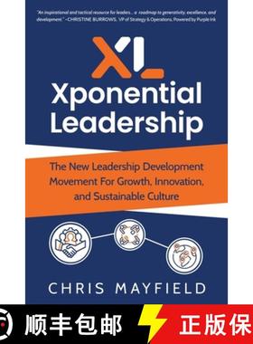 预订 Xponential Leadership: The New Leadership Development Movement For Growth, Innovation, and Susta... [9798987084632]