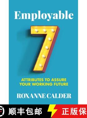 【3-4周达】Employable: 7 attributes to assure your working future [9780648980421]
