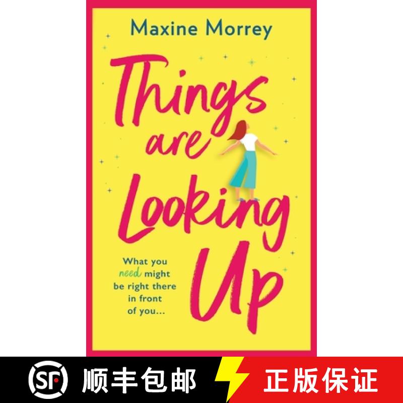 【3-4周达】Things Are Looking Up: An uplifting, heartwarming romance from Maxine Morrey [9781838890476]