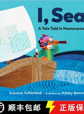 预订 I, Sea: A Tale Told in Homonyms [9781771474993]