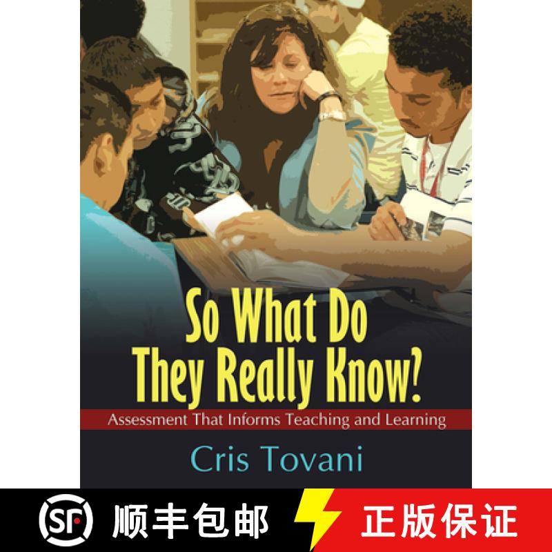 【3-4周达】So What Do They Really Know?: Assessment That Informs Teaching and Learning [9781571107305]