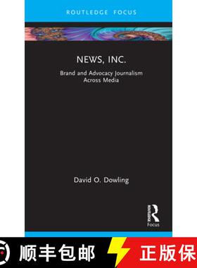 【3-4周达】News, Inc.: Brand and Advocacy Journalism Across Media [9781041019114]