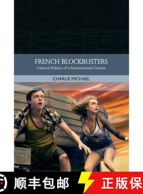 【3-4周达】French Blockbusters : Cultural Politics of a Transnational Cinema [9781474484275]