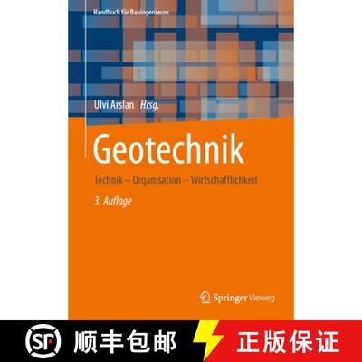 【3-4周达】精装 Geotechnik: Technik – Organisation – Wirtschaftlichkeit (3. Auflage 2026) [9783658294953]