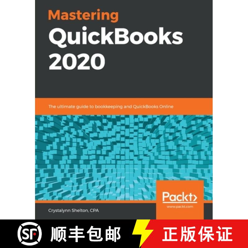 预订 Mastering QuickBooks 2020: The ultimate guide to bookkeeping and QuickBooks Online [9781789955101]