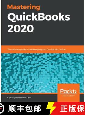 预订 Mastering QuickBooks 2020: The ultimate guide to bookkeeping and QuickBooks Online [9781789955101]