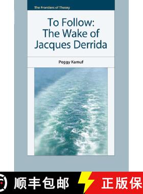 【3-4周达】To Follow: The Wake of Jacques Derrida [9780748641543]
