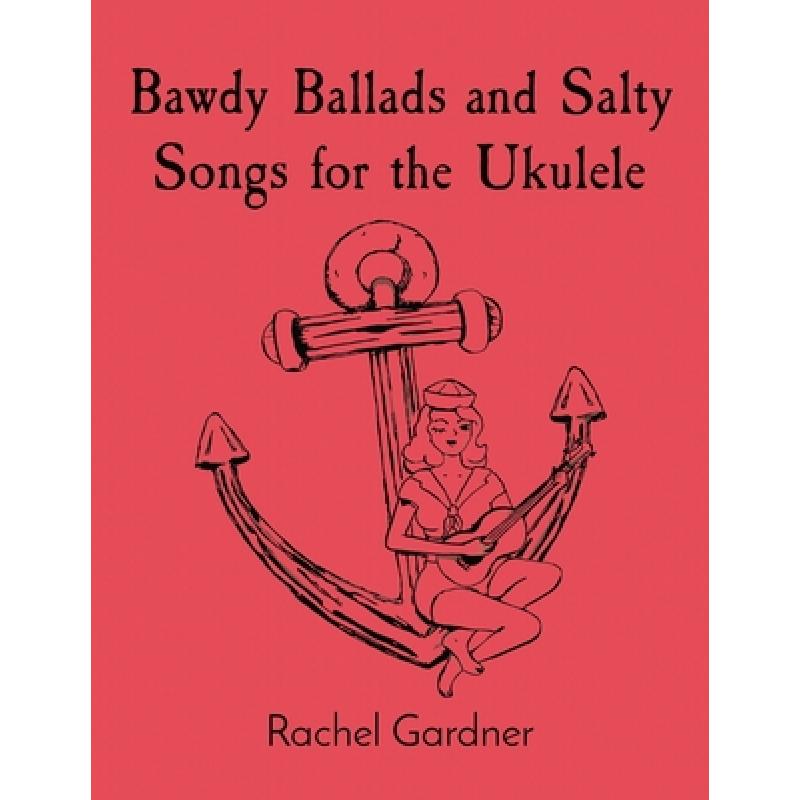 预订 bawdy ballads and salty songs for th. [9780578300597]