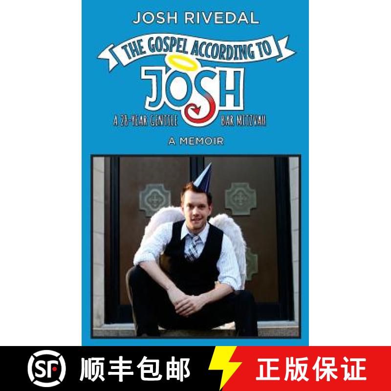 预订 The Gospel According to Josh: A 28-Year Gentile Bar Mitzvah [9780986033858]