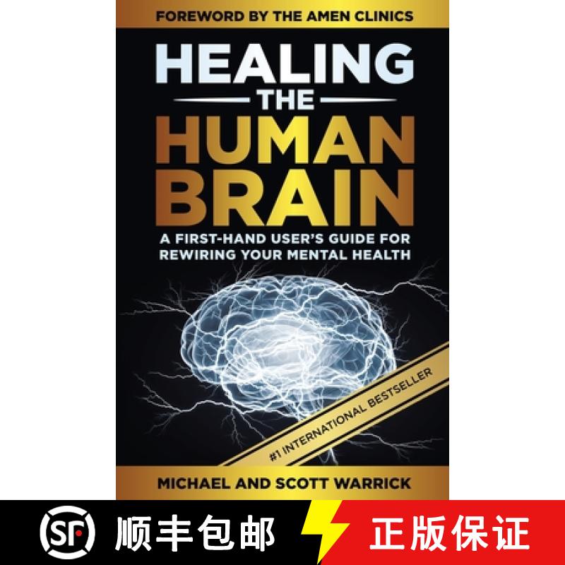 【2-3周达】Healing the Human Brain: A First-Hand User's Guide for Rewiring Your Mental Health [9798985043037]