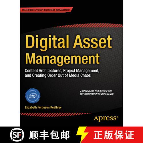 【3-4周达】Digital Asset Management : Content Architectures, Project Management, and Creating Order o... [9781430263760]