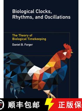 【3-4周达】Biological Clocks, Rhythms, and Oscillations: The Theory of Biological Timekeeping [9780262036771]