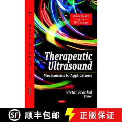 【3-4周达】Therapeutic Ultrasound: Mechanisms to Applications [9781616685997]