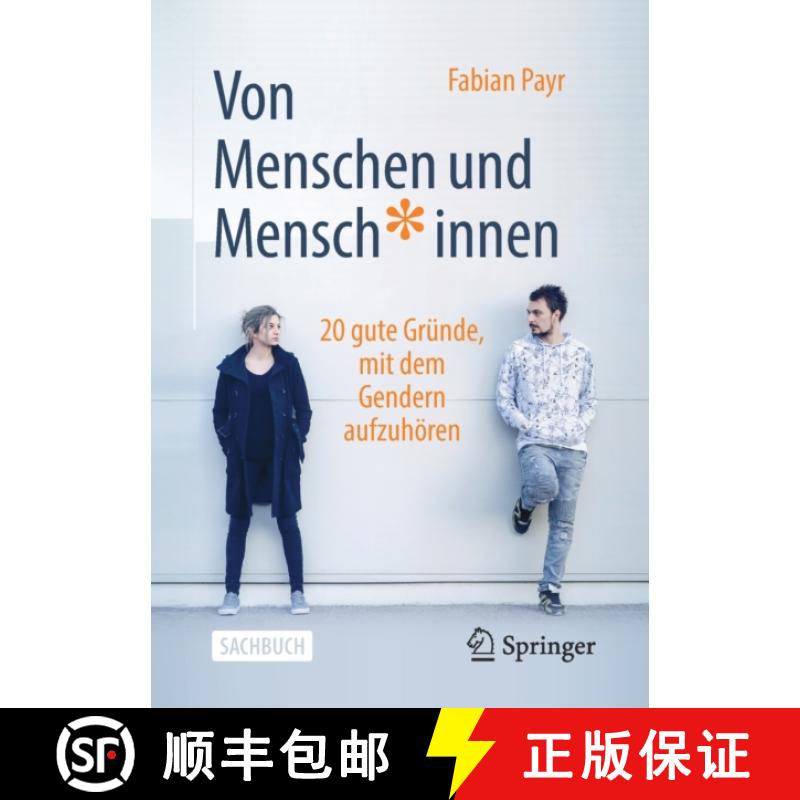 【3-4周达】Von Menschen und Mensch*innen : 20 gute Gründe, mit dem Gendern aufzuhören [9783658366742]