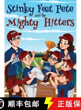 【3-4周达】Stinky Feet Pete and the Mighty Hitters [9781732425668]