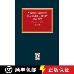 Vols Virginia 1723 预订 9780893080860 Hanover Migrations County 1871.