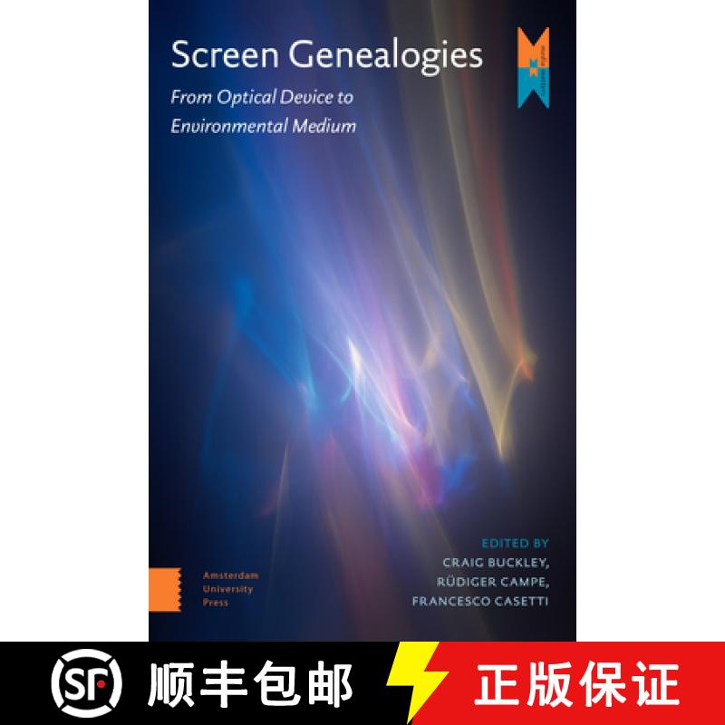【3-4周达】Screen Genealogies: From Optical Device to Environmental Medium [9789463729000]