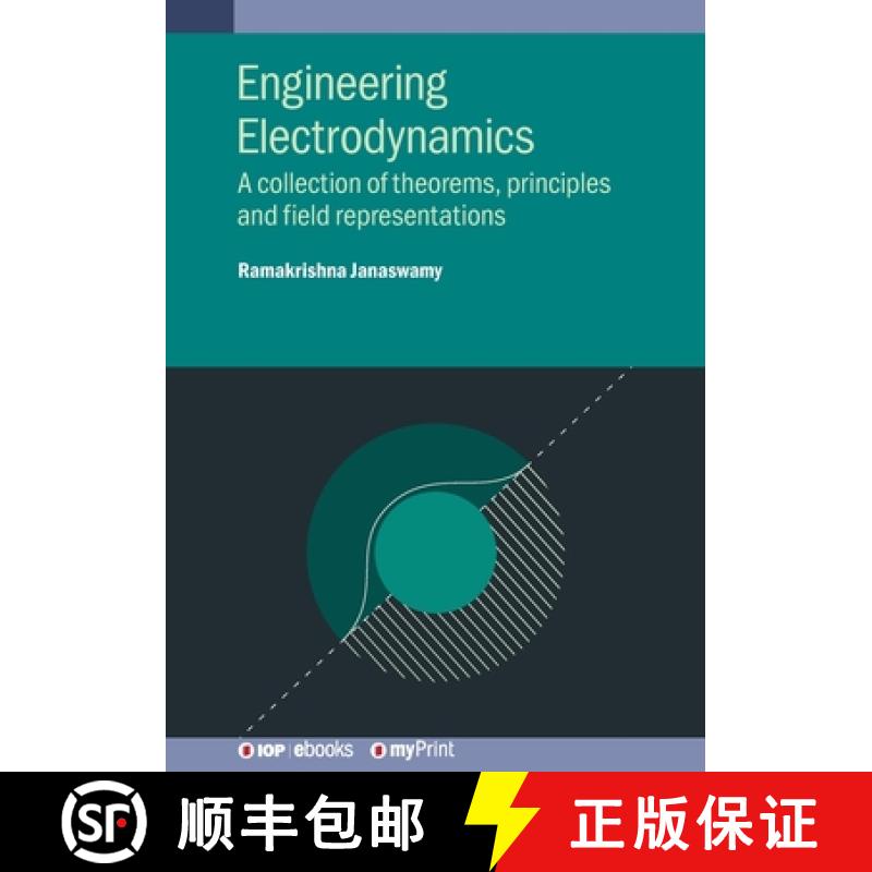 【2-3周达】Engineering Electrodynamics : A collection of theorems, principles and field representations [9780750318082]