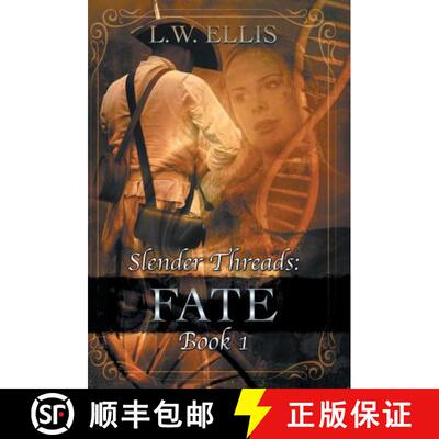 【3-4周达】精装 Slender Threads: Fate: Book 1 in the Slender Threads Series [9781504394499]