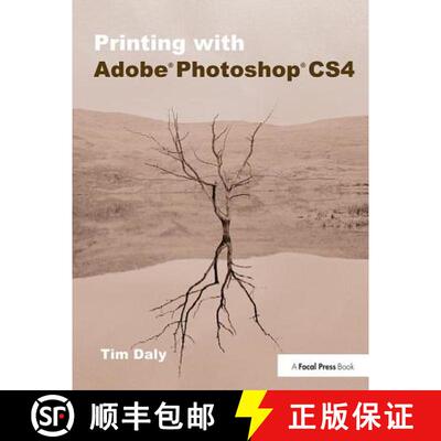 【3-4周达】精装 Printing with Adobe Photoshop Cs4 [9781138401075]