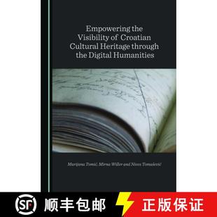 Heritage Empowering Croatian 预订 Through 9781527550605 Visibility Humanities the Digital Cultural