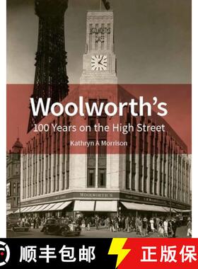 【3-4周达】Woolworth's: 100 Years on the High Street [9781848022461]