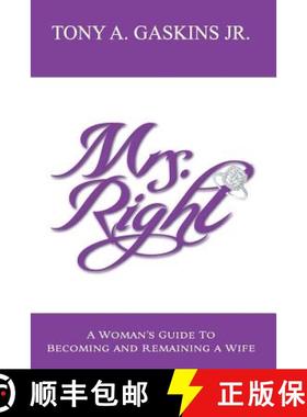 预订 Mrs. Right: A woman's guide to becoming and remaining a wife [9780984482245]