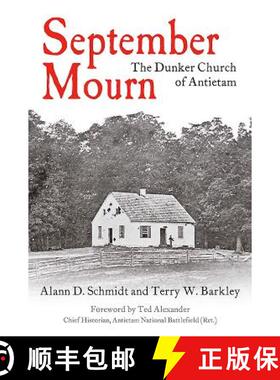 【3-4周达】September Mourn: The Dunker Church of Antietam [9781611214017]