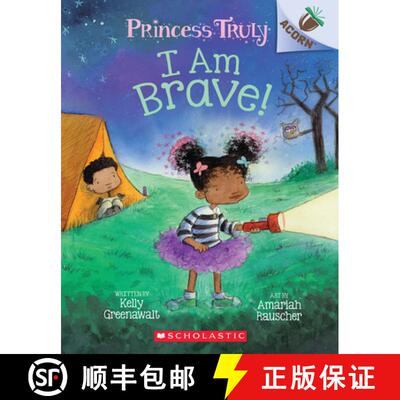 I Am Brave!: An Acorn Book (Princess Truly #5): An Acorn Book Volume 5 [9781338676891]
