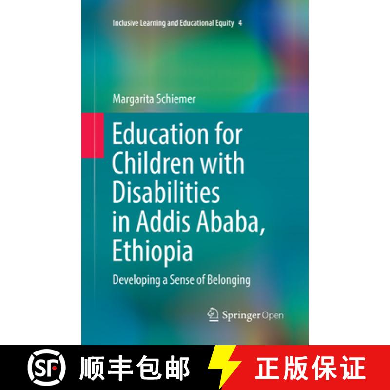 【3-4周达】Education for Children with Disabilities in Addis Ababa, Ethiopia: Developing a Sense of B... [9783319869308]
