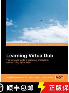 预订 Learning Virtualdub: The Complete Guide to Capturing, Processing and Encoding Digital Video [9781904811350]