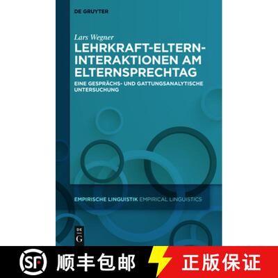 预订 Lehrkraft-Eltern-Interaktionen am Elternsprechtag: Eine gesprachs- und gattungsanalytische Unter... [9783110474084]