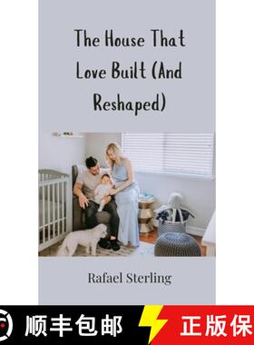 预订 The House That Love Built (And Reshaped) [9783690853309]