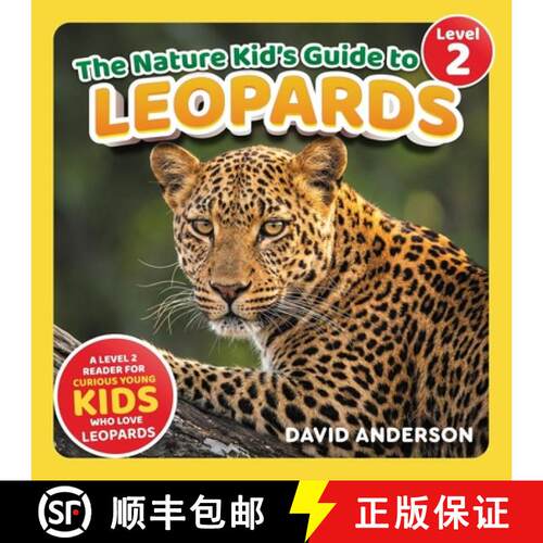【3-4周达】The Nature Kid's Guide to Leopards: A Level 2 Reader for Curious Young Kids Who Love Leopa... [9798898181086]