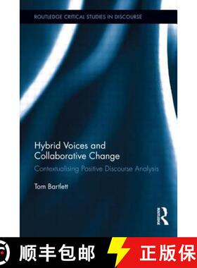 【3-4周达】Hybrid Voices and Collaborative Change : Contextualising Positive Discourse Analysis [9781138889231]