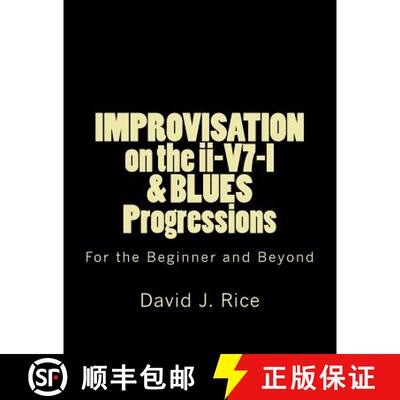 【3-4周达】IMPROVISATION on the ii-V7-I & BLUES Progressions For the Beginner and Beyond [9780692599075]