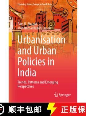【3-4周达】Urbanisation and Urban Policies in India: Trends, Patterns and Emerging Perspectives [9789819631803]