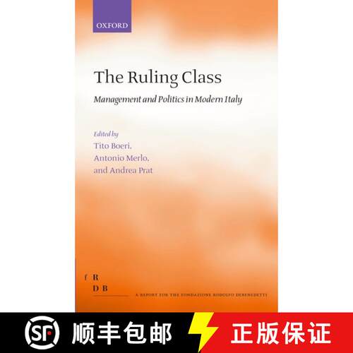 【3-4周达】精装 The Ruling Class: Management and Politics in Modern Italy [9780199588282]