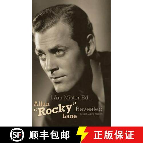 【3-4周达】I Am Mister Ed...Allan Rocky Lane Revealed (Hardback) [9781593938819]
