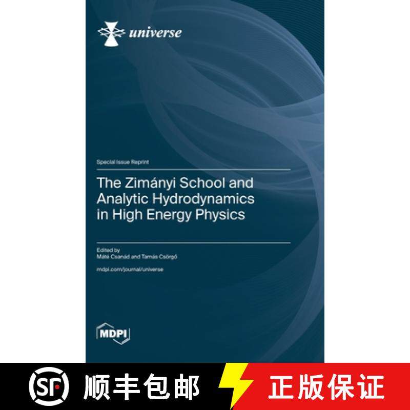 【3-4周达】The Zimányi School and Analytic Hydrodynamics in High Energy Physics [9783725800537]
