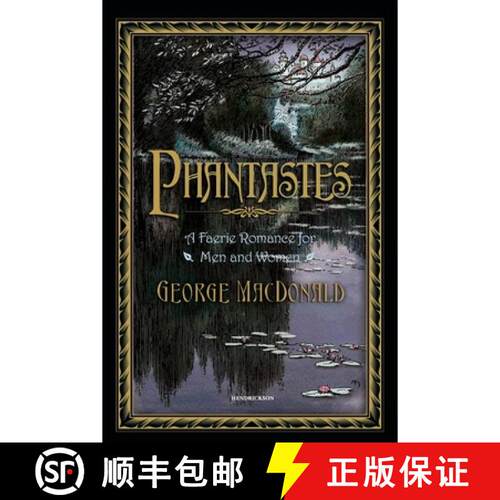 【3-4周达】精装 Phantastes: A Faerie Romance for Men and Women [9781598566673]