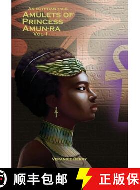 预订 An Egyptian Tale: Amulets of Princess Amun-Ra Vol 1 [9780578284422]