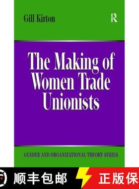 【3-4周达】The Making of Women Trade Unionists [9780754645696]