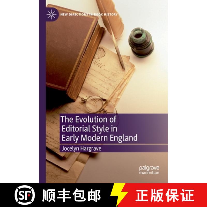 【3-4周达】The Evolution of Editorial Style in Early Modern England [9783030202774]