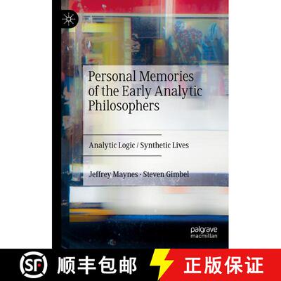 【3-4周达】精装 Personal Memories of the Early Analytic Philosophers : Analytic Logic / Synthetic Lives [9783031127069]