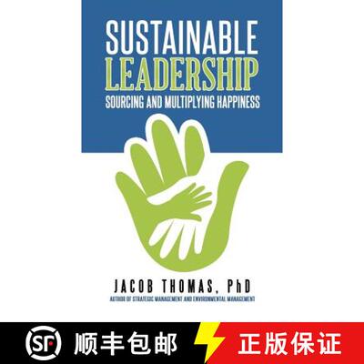 预订 Sustainable Leadership: Sourcing and Multiplying Happiness [9781482871128]