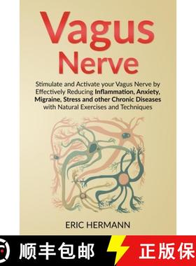 【3-4周达】Vagus Nerve: Stimulate and Activate your Vagus Nerve by Effectively Reducing Inflammation,... [9798224448920]