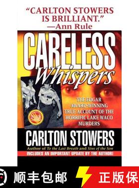 【3-4周达】Careless Whispers: The Award-Winning True Account of the Horrific Lake Waco Murders [9781250010575]