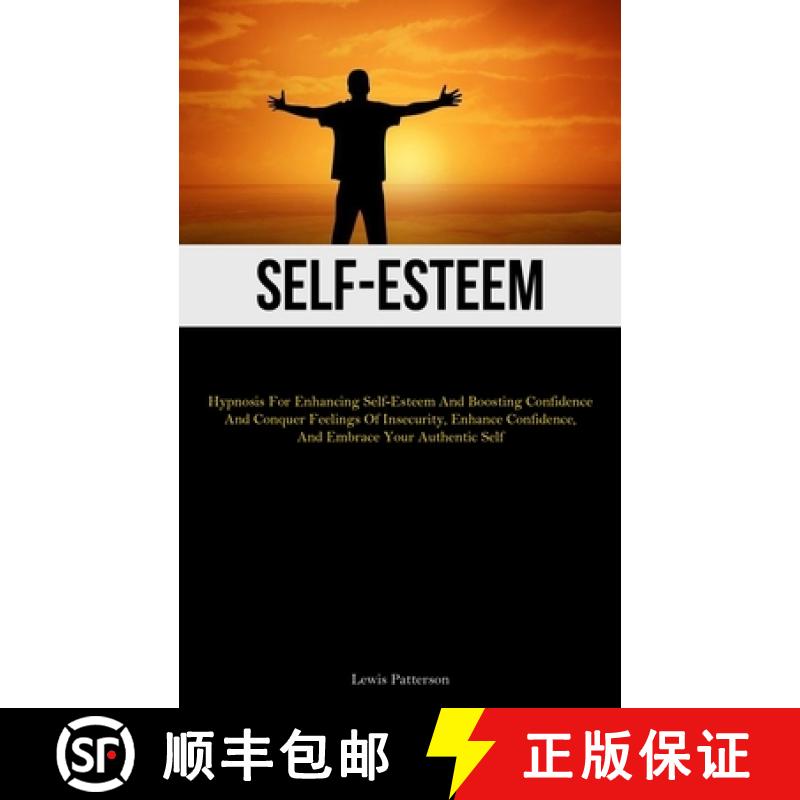 【3-4周达】Self-Esteem: Hypnosis For Enhancing Self-Esteem And Boosting Confidence And Conquer Feelin... [9781837878352]