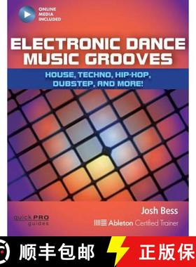 【3-4周达】Electronic Dance Music Grooves : House, Techno, Hip-Hop, Dubstep and More! [9781480393769]